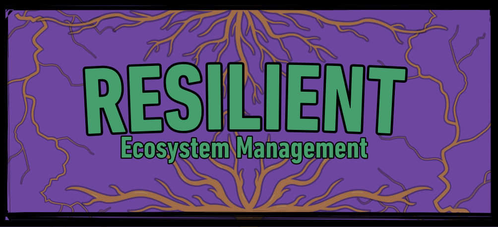 Resilient Ecosystem Management LLC